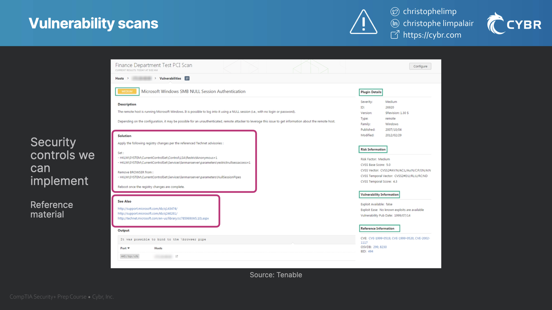 Scans can provide security controls we can implement to fix the issue