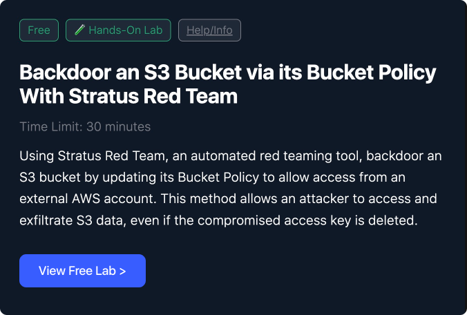 Backdoor and S3 bucket via its Bucket Policy with Stratus Red Team and Cybr's Hands-On Lab